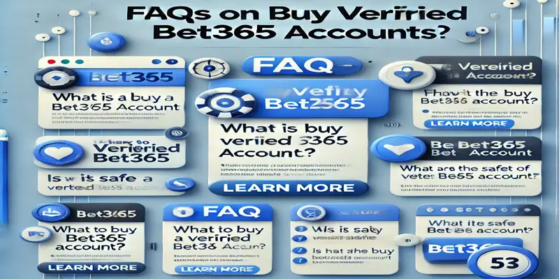 FAQs on Buy Verified Bet365 Accounts