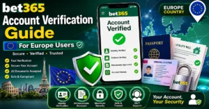 Europe Bet365 Account Verification Guide